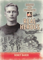 2009 ITG Heroes and Prospects Real Heroes #RH-07 Hobey Baker