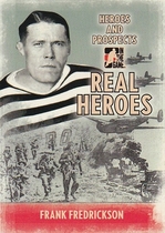 2009 ITG Heroes and Prospects Real Heroes #RH-17 Frank Fredrickson