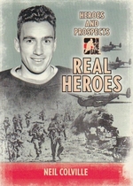 2009 ITG Heroes and Prospects Real Heroes #RH22 Neil Colville