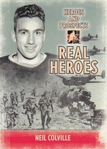 2009 ITG Heroes and Prospects Real Heroes #RH-22 Neil Colville