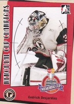 2006 ITG Heroes and Prospects Memorial Cup Champions #MC-01 Cedrick Desjardins