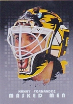 2008 ITG Between The Pipes Masked Men #MM-25 Manny Fernandez