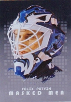 2008 ITG Between The Pipes Masked Men #MM-45 Felix Potvin