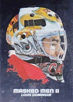 2009 ITG Between The Pipes Masked Men II #MM40 Louis Domingue