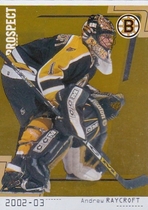 2002 BAP Between the Pipes Prototype Gold #84 Andrew Raycroft