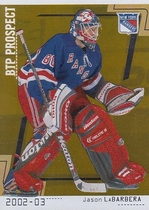 2002 BAP Between the Pipes Prototype Gold #86 Jason Labarbera