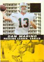 1996 Pinnacle Zenith Noteworthy '95 #1 Dan Marino