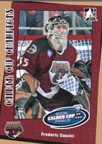 2006 ITG Heroes and Prospects Calder Cup Champions #1 Frederic Cassivi