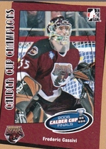 2006 ITG Heroes and Prospects Calder Cup Champions #CC-01 Frederic Cassivi