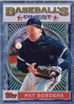 1993 Finest Base Set #133 Pat Borders