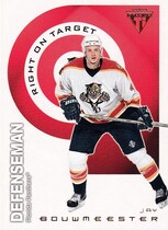 2003 Pacific Titanium Right on Target #7 Jay Bouwmeester