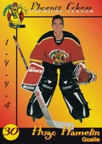 1994 Team Issue Phoenix Cobras #NNO Hugo Hamelin