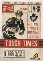 2011 Panini Pinnacle Tough Times #1 Wendel Clark