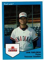 1989 ProCards Vancouver Canadians #595 John Pawlowski