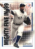 2000 Fleer Impact Mighty Fine in '99 #9MF Orlando Hernandez