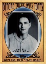 2011 Topps Before There Was Topps #BTT6 Gum Inc 1939 Play
