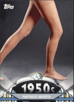 2011 Topps American Pie #71 Pantyhose Invented