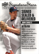 2009 Upper Deck Signature Stars Signed Sealed and Delivered #SSD-5 John Smoltz