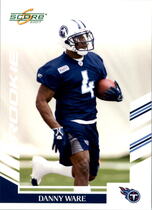 2007 Score Base Set #312 Danny Ware