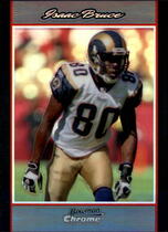 2007 Bowman Chrome Refractors #BC159 Isaac Bruce