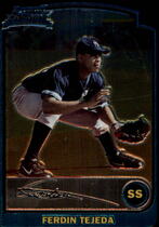 2003 Bowman Chrome Draft #104 Ferdin Tejeda