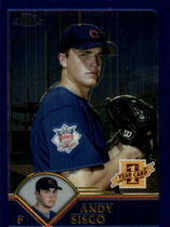 2003 Topps Chrome Traded #T196 Andy Sisco