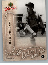 2005 Upper Deck MVP Batter Up #BU-4 Bob Feller