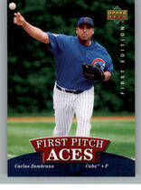 2007 Upper Deck First Edition First Pitch Aces #FPA-CZ Carlos Zambrano
