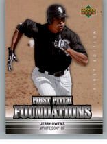 2007 Upper Deck First Edition First Pitch Foundations #FPF-JO Jerry Owens