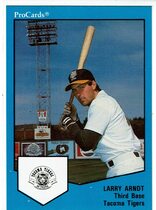 1989 ProCards Tacoma Tigers #1557 Larry Arndt