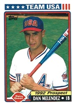 1992 Topps Dairy Queen Team USA #22 Dan Melendez