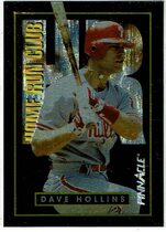 1993 Pinnacle Home Run Club #11 Dave Hollins