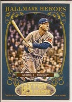 2012 Topps Gypsy Queen Hallmark Heroes #HH-LG Lou Gehrig