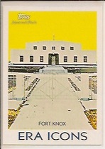 2009 Topps National Chicle Era Icons #EI8 Fort Knox