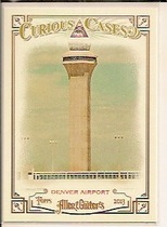 2013 Topps Allen and Ginter Curious Cases #CC-DA Denver Airport