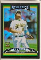 2006 Topps Chrome Black Refractors #22 Dan Johnson