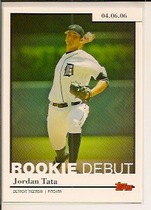 2006 Topps Update and Highlights Rookie Debut #RD-20 Jordan Tata