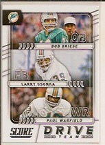 2017 Score Drive Team #7 Bob Griese|Larry Csonka|Paul Warfield