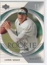 2003 Upper Deck Honor Roll #179 Lon Sheriff