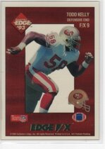1993 Collectors Edge Rookies FX #F/X9 Todd Kelly