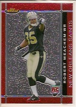 2007 Finest Base Set #136 Robert Meachem