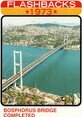 2022 Topps Heritage News Flashbacks #NF-9 Bosphorus Bridge Completed