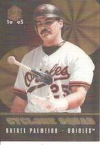 1995 Pinnacle Sportflix UC3 Cyclone Squad #16 Rafael Palmeiro