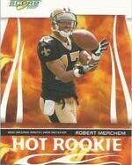 2007 Score Hot Rookies #HR-8 Robert Meachem