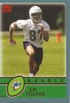 2003 Topps Base Set #354 J.R. Tolver