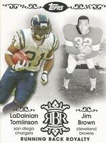 2007 Topps Running Back Royalty #RBR-TB Brown|Tomlinson
