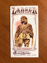 2014 Topps Allen & Ginter Mini Larger Than Life #LTL-07 Davy Crockett
