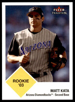 2003 Fleer Tradition Update #U291 Matt Kata