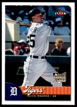 2007 Fleer Base Set #349 Kevin Hooper