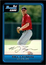 2006 Bowman Prospects #B28 Bill Layman